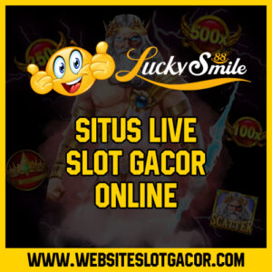Situs Live Slot Gacor Online